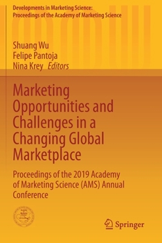 Paperback Marketing Opportunities and Challenges in a Changing Global Marketplace: Proceedings of the 2019 Academy of Marketing Science (Ams) Annual Conference Book