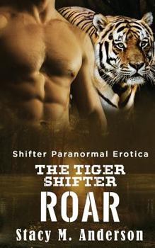 Paperback Shifter Paranormal Erotica: The Tiger Shifter Roar Book