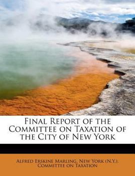 Paperback Final Report of the Committee on Taxation of the City of New York Book