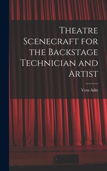Hardcover Theatre Scenecraft for the Backstage Technician and Artist Book