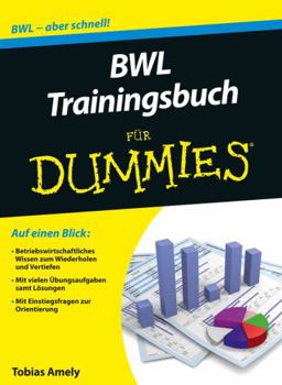 BWL Trainingsbuch für Dummies (German Edition)