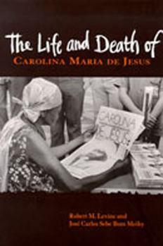 Paperback The Life and Death of Carolina Maria de Jesus Book