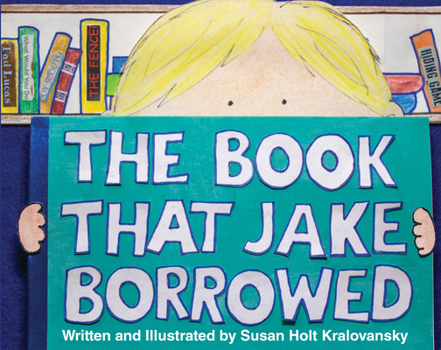 Paperback The Book That Jake Borrowed - Bilingual Edition: El Libro Que Jake Tomo Prestado Book