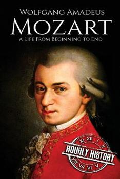 Paperback Mozart: A Life From Beginning to End Book