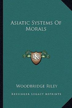 Paperback Asiatic Systems Of Morals Book