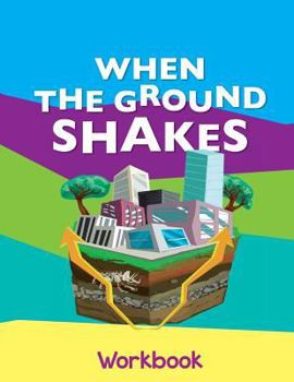 Paperback When The Ground Shakes Workbook Book