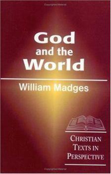 Paperback God and the World: Classic Texts Ancient, Medieval, and Modern Book