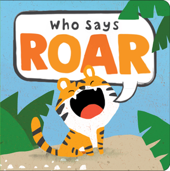 Board book Who Says Roar? Book