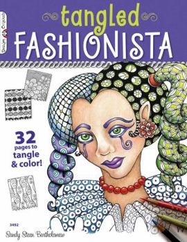 Paperback Tangled Fashionista: 32 Pages to Tangle & Color! Book