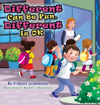 Hardcover Different Can Be Fun, Different Is OK Book