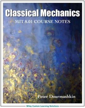 Paperback Classical Mechanics 8.01 Mit/Edx Edition Book