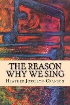 Paperback The Reason Why We Sing Book