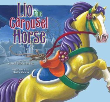 Hardcover Lio the Carousel Horse Book