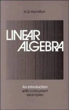 Paperback Linear Algebra: An Introduction with Concurrent Examples Book