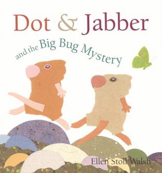 Hardcover Dot & Jabber and the Big Bug Mystery Book