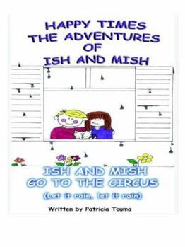 Paperback Happy Times: Ish and Mish Go to the Circus Book