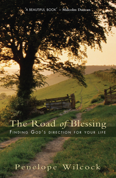 Paperback The Road of Blessing: Finding God's Direction for Your Life Book