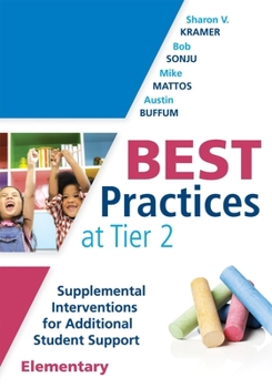 Paperback Best Practices at Tier 2 (Elementary): Supplemental Interventions for Additional Student Support, Elementary (an Rti at Work Guide for Implementing Ti Book