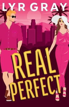 Real Perfect (The Unscripted Hearts Series)