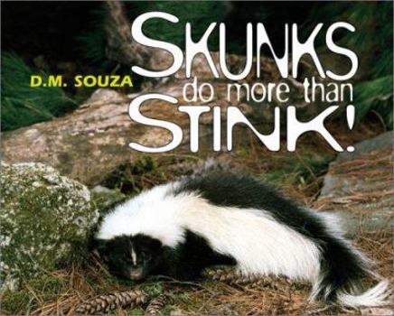 Library Binding Skunks Do More Than Stink! Book