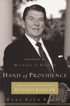Hardcover Hand of Providence: The Strong and Quiet Faith of Ronald Reagan Book