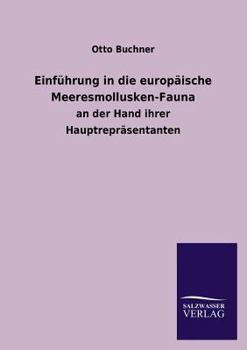 Paperback Einfuhrung in Die Europaische Meeresmollusken-Fauna [German] Book