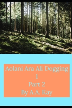 Paperback Aolani Ara Ali Dogging 1 Part 2 Book