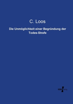 Paperback Die Unmöglichkeit einer Begründung der Todes-Strafe [German] Book