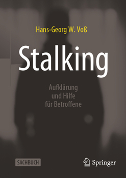 Paperback Stalking: Aufklärung Und Hilfe Für Betroffene [German] Book