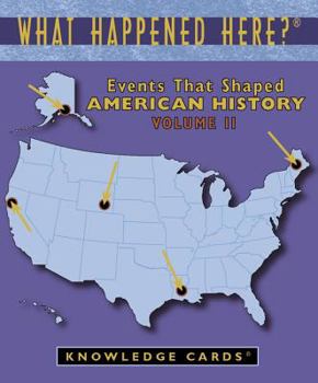 Cards What Happened Here? Events That Shaped American History Vol. 2 Knowledge Cards Book