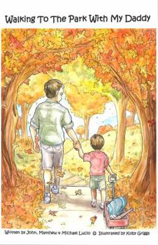 Hardcover Walking to the Park with My Daddy Book