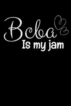 Bcba Is My Jam: Behavior Analyst Notebook Gift For Board Certified Behavior Analysis BCBA Specialist, BCBA-D ABA BCaBA RBT (Dot Grid 120 Pages - 6 x 9)