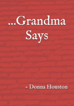 Paperback ...Grandma Says Book