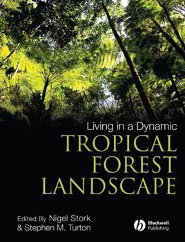Hardcover Living in a Dynamic Tropical Forest Landscape Book