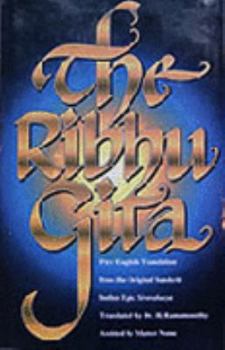 Hardcover The Ribhu Gita: First English Translation from the Original Sanskrit Indian Epic Sivarahasya Book