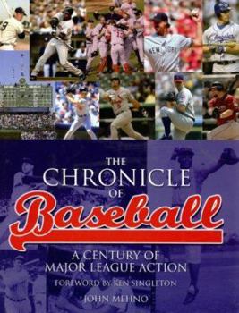 Hardcover The Chronicle of Baseball: A Century of Major League Action Book