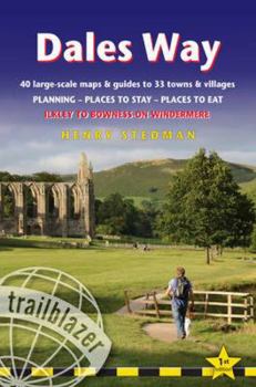 Paperback Dales Way: 38 Large-Scale Walking Maps & Guides to 33 Towns & Villages - Planning, Places to Stay, Places to Eat - Ilkley to Bown Book