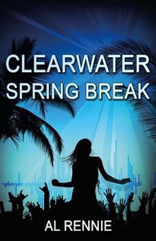 Paperback Clearwater Spring Break Book