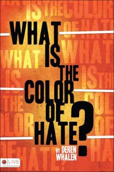 Paperback What Is the Color of Hate? Book