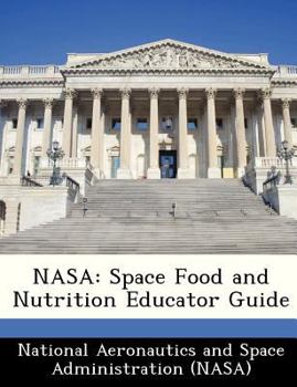Paperback NASA: Space Food and Nutrition Educator Guide Book