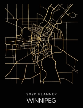 Paperback 2020 Planner Winnipeg: Weekly - Dated With To Do Notes And Inspirational Quotes - Winnipeg - Canada Book