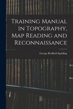 Paperback Training Manual in Topography, map Reading and Reconnaissance Book