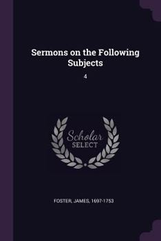 Paperback Sermons on the Following Subjects: 4 Book