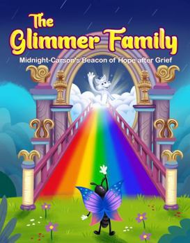 Paperback The Glimmer Family: Midnight-Carson's Beacon of Hope After Grief Book