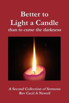 Paperback Better to light a candle than to curse the darkness Book