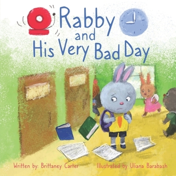 Paperback Rabby & His Very Bad Day Book