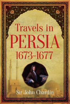 Paperback Travels in Persia, 1673-1677 Book