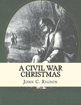 Paperback A Civil War Christmas Book