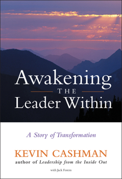 Hardcover Awakening the Leader Within: A Story of Transformation Book