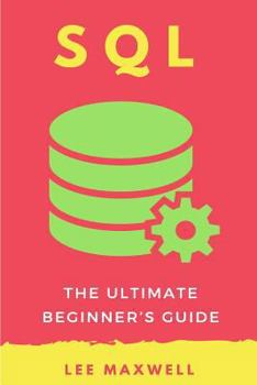 Paperback SQL: The Ultimate Beginner's Guide Book